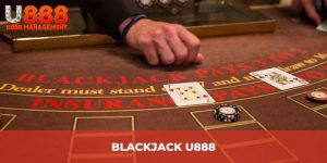 Blackjack U888: Trải Nghiệm Game Đỉnh Cao - Đăng Ký Liền Tay!