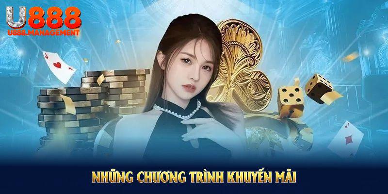 Những chương trình khuyến mãi U888 cực Hot mà bạn nên tham gia