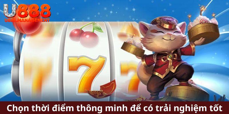 Chọn thời điểm thông minh để có trải nghiệm tốt