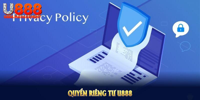 Khám Phá Cách Bảo Vệ Quyền Riêng Tư của Bạn với U888