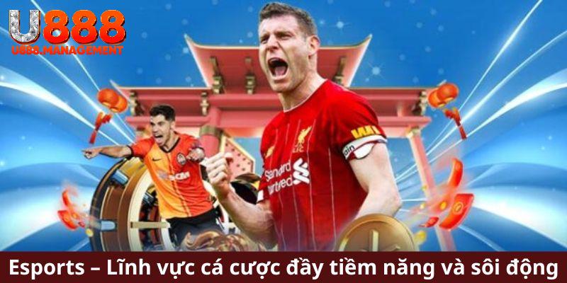 Esports - Thế giới cá cược đầy hấp dẫn đầy cơ hội
