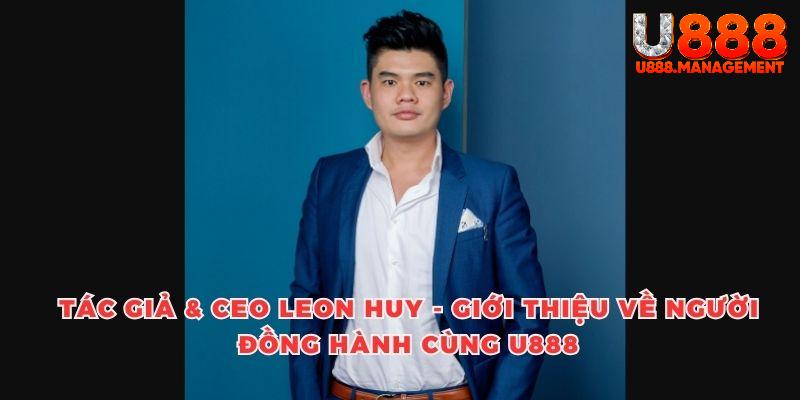 Thông điệp của Tác giả và CEO Leon Huy: Hãy làm chủ cuộc chơi danh vọng