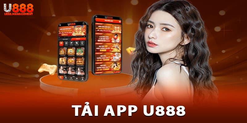 Quy trình tải ứng dụng U888 nhanh gọn cho tân thủ